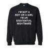 I'm Not A Boy Or A Girl Sweatshirt