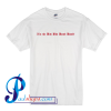 I'm The Bidi Bidi Bomb Bomb T Shirt