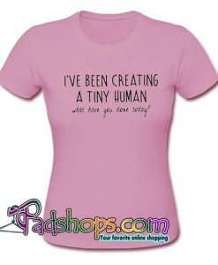 I ve been creating a tiny human T Shirt SL