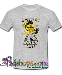 I want to brick free T shirt SL