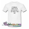 If cussing in front of my kid makes me a bad parent then shit funny T Shirt SL