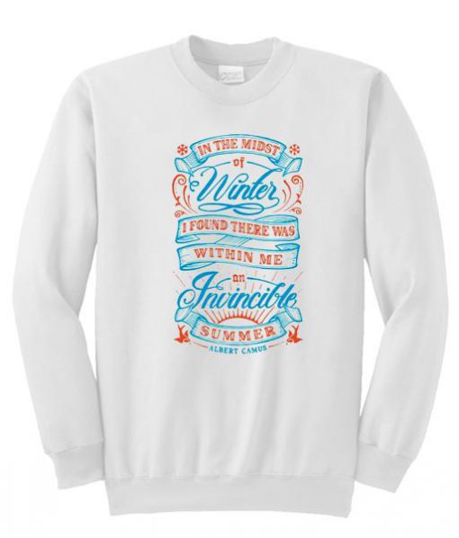 In The Midst of Winter Sweatshirt