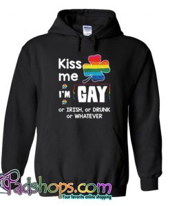 Irish LGBT Kiss me im gay or irish Hoodie SL
