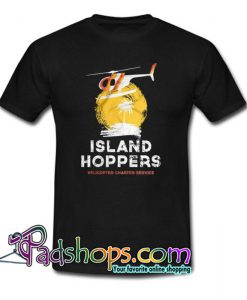Island Hoppers Helicopter Chapter Service T Shirt SL