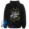 It's a Softball Thing Hoodie Back