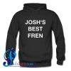 Josh's Best Fren Hoodie