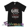 Just A Girl In Love With Her Husband T-Shirt