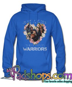 Just A Girl That Loves The Warriors Hoodie