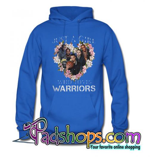 Just A Girl That Loves The Warriors Hoodie