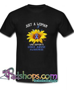 Just a woman who supports child abuse awareness T Shirt SL
