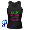 Killin' My Liver at the River Tank Top