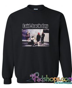 Laid Back Day Sweatshirt (PSM)