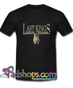 Last Kings T Shirt SL