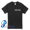 Laters Baby T Shirt