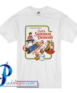 Let's Summon Demons T Shirt