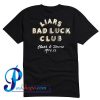 Liars Bad Luck Club T Shirt Back