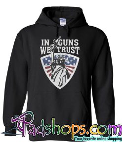 Liberty in guns we trust Hoodie