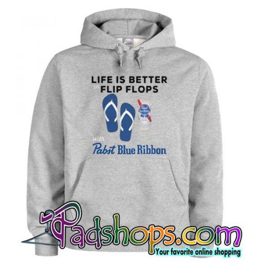 Life Is Better Flip Flops Hoodie