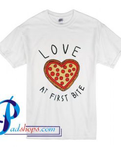 Love At First Bite Pizza T shirt