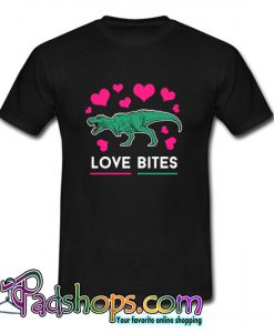 Love Bites Heart Dino Trex Rex Dinosaur T Shirt (PSM)