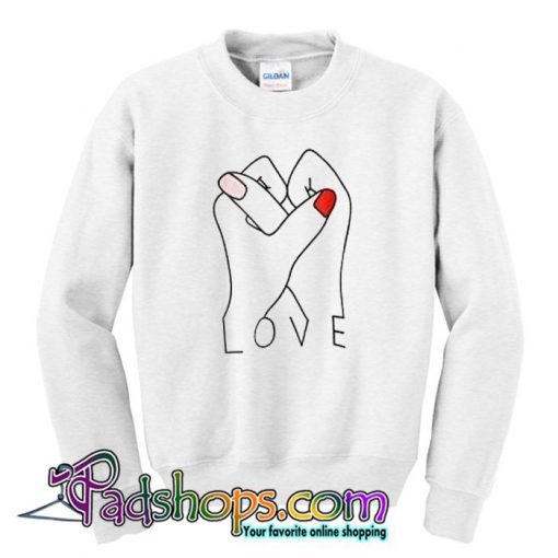 Love Hand Tee  Sweatshirt SL