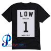 Low Today Level 1 Series T Shirt Back