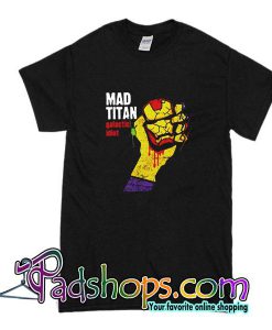 Mad Titan Galactic Idiot T-Shirt