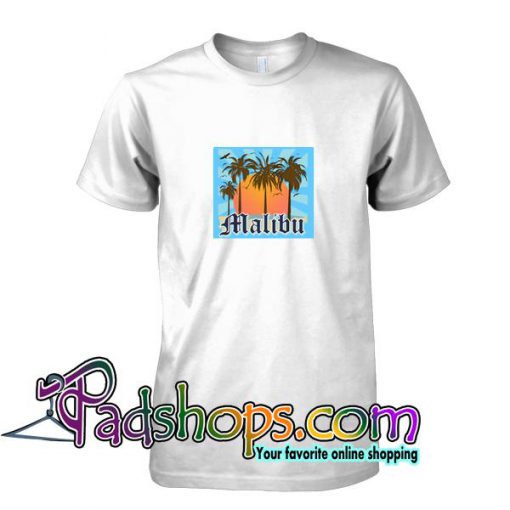 Malibu Beach T Shirt