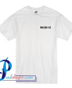 Malibu CA T Shirt