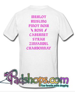Merlot Reisling Pinot Noir Rose T-Shirt