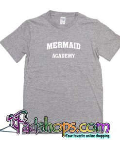 Mermaid Academy T-Shirt