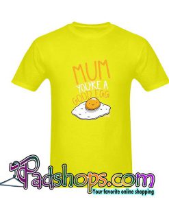Mum You re A Good Egg Boy s T shirt SL