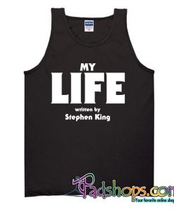 My Life Stephen king Tank Top SL