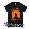 Namaste Witches tshirt