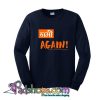 Namo Again 2019 Sweatshirt SL