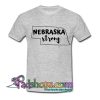 Nebraska Strong  T Shirt SL