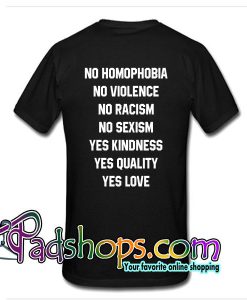 No Homophobia T Shirt Back