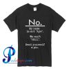 No My Name Is Not Aye T Shirt