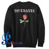 No Thanks Rose Flower Sweatshirt Back