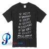 No racism no homophobia no sexism no violence T Shirt