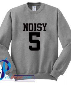 Noisy 5 Sweatshirt