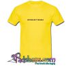 Nothing But Trouble T Shirt