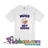 Nugs Not Drugs T-Shirt