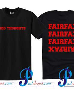 Odd Thoughts Fairfax T Shirt Twoside