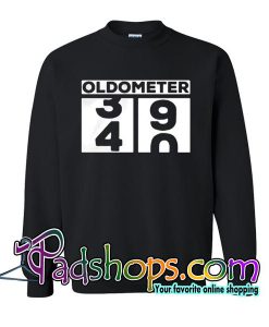 Oldometer 40 Sweatshirt