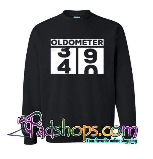 Oldometer 40 Sweatshirt