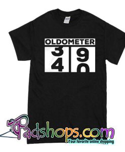 Oldometer 40 T-Shirt