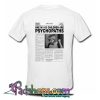 One In 100 Children Are Psychopaths T Shirt (PSM)
