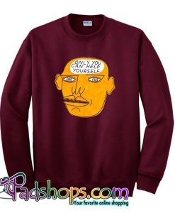 Only You Can Help Yourself Sweatshirt SL