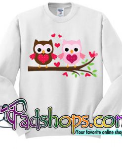 Owl Couple happy valentines day Sweatshirt
